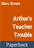 Arthur_s_teacher_trouble