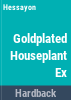 The_gold-plated_house_plant_expert