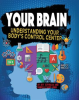 Your_Brain__Understanding_Your_Body_s_Control_Center