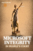 Microsoft_Integrity_in_People_s_Court